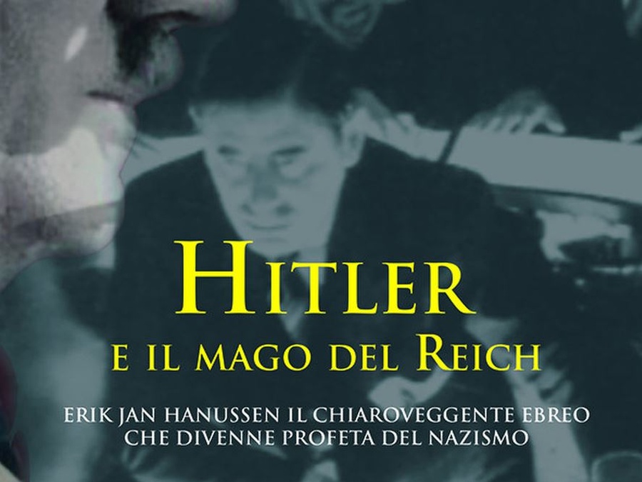 La nostra biblioteca - Pavanetto - Hanussen, il sensitivo ebreo che creò il mito di Hitler