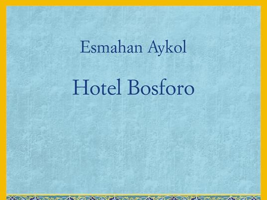 La nostra biblioteca: Aykol - Hotel Bosforo - La Turchia si svela agli occhi di una occidentale