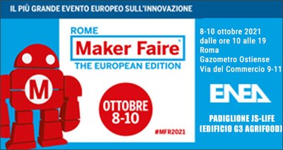 Maker Faire 2021: ENEA, innovazioni tecnologiche per salute, cibo e sviluppo sostenibile